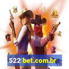 522 bet.com.br